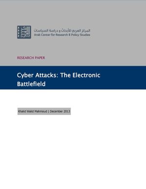 Cyber Attacks: The Electronic Battlefield
