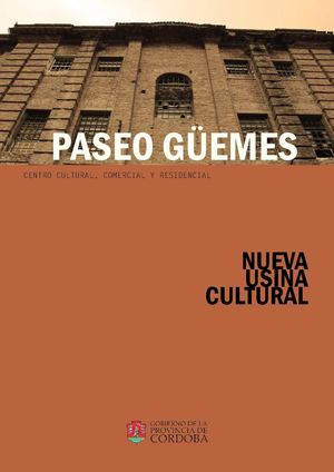 PASEO GÜEMES - Centro Cultural, Comercial y Residencial 