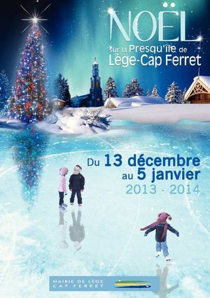 Noël 2013 sur la Presqu'île de Lège-Cap Ferret