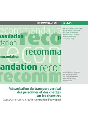 Recommandation R445 mécanisation du transport vertical des personnes et des charges sur les chantiers