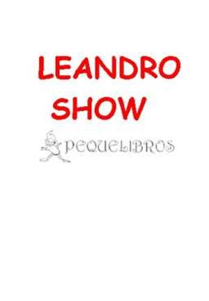 LEANDRO SHOW BIOGRAFIA AUTORIZADA LANZAMIENTO NACIONAL PLAZA DE LAS PROVINCIAS MAR DEL TUYU