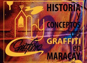 MCY Street Fonts - Historia y Conceptos del Graffiti en Maracay