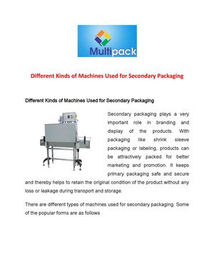 Different Kinds of Machines Used for Secondary Packaging - www.multipackmachinery.com