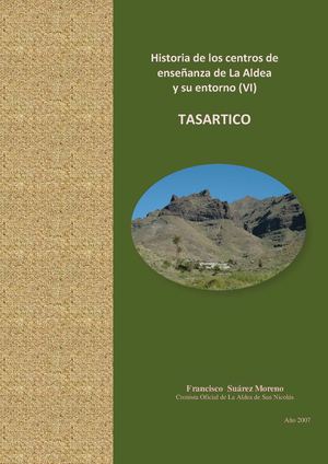 Historia de los centros de enseñanza de La Aldea  y su entorno (VI)   Tasartico
