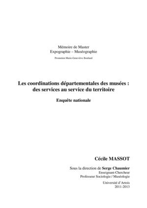 Mémoire de Master 2 MEM 2013 : Les Conservations départementales, enquête réalisée par Cécile Massot