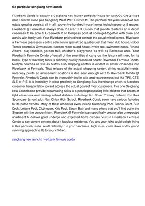 That Sengkang New Launch is a of better condo. Your Riverbank Condo is found around Fernvale, one striking zone in Capital Of Singapore. 