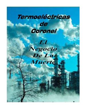 Termoeléctricas de Coronel El Negocio de La Muerte