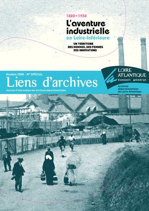 Catalogue de l'exposition "L'aventure industrielle en Loire-Inférieure"