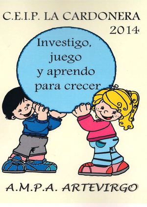Investigo, juego y aprendo para crecer. CEIP La Cardonera 2014