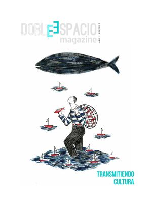 Doblespacio Magazine. Año 1. Nº 1. Transmitiendo cultura. 