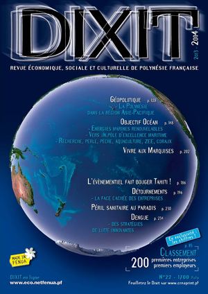 Dixit 2014 - Le magazine de référence de l’économie de Polynésie française - Tahiti
