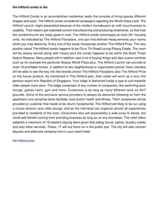 The Hillford Condo is the foremost residence that you'll get in Singapore. You can find men and women searching for this unique property. 