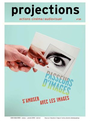 Projections n°35 - S'amuser avec les images