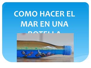 COMO HACER EL MAR EN UNA BOTELLA