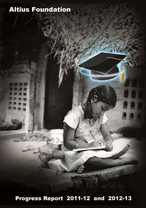 Altius Foundation progress report 2011-12 & 2012-13