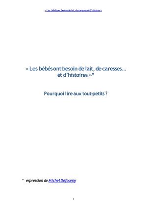 « Les bébés ont besoin de caresses, de lait... et d’histoires. » 