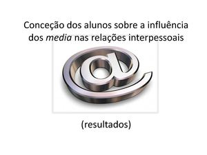 Influência dos media nas relações interpessoais