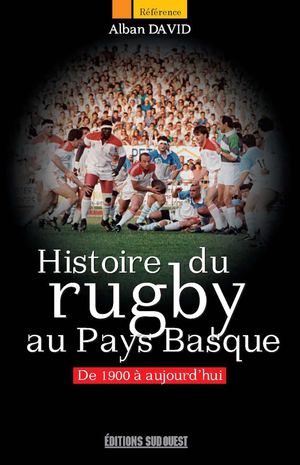 Histoire du rugby au Pays Basque