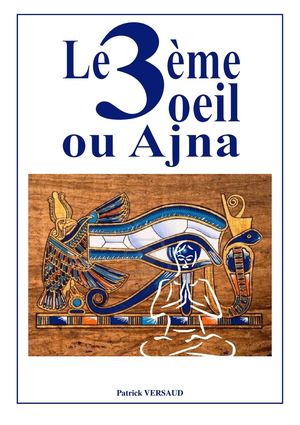 le 3ème oeil ou Ajna