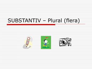 SUBSTANTIV – Plural (flera)