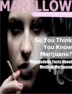 So You Think You Know Marijuana