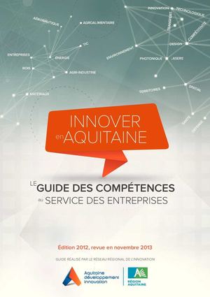 Innover en Aquitaine : LE GUIDE DES COMPÉTENCES au service des entreprises