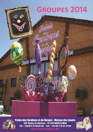 Sorties Groupes 2014 au Palais des Bonbons et du Nougat