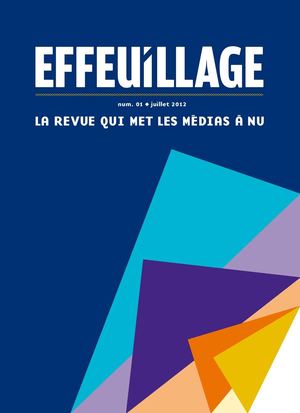 Effeuillage - La revue qui met les médias à nu n°1