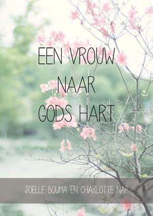 Een vrouw naar Gods hart