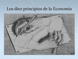 DIEZ PRINCIPIOS BASICOS DE LA ECONOMIA