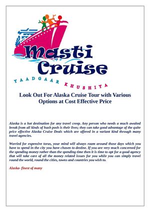 Look Out For Alaska Cruise Tour with Various Options at Cost Effective Price