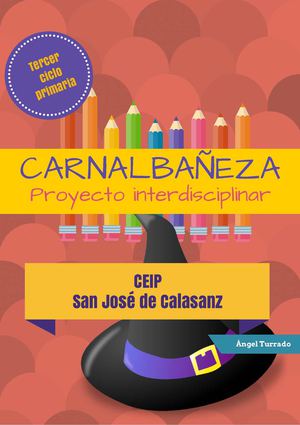 Carnalbañeza - Proyecto interdisciplinar Primaria