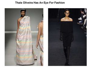 Thais Oliveira Has An Eye For Fashion