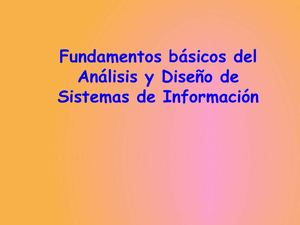Fundamentos del Análisis y Diseño de Sistemas de Información