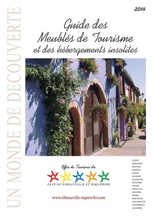 Guide des meublés de tourisme et des hébergements insolites du Pays de Ribeauvillé et Riquewihr 2014