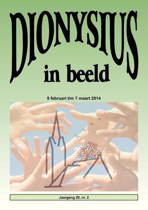 Dionysius in Beeld 8 februari t/m 7 maart 2014