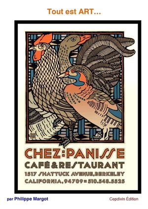 Tout est ART CHEZ PANISSE - Berkeley, CA
