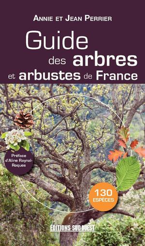 Guide des arbres et arbustes de France