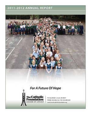 Catholic Foundation of the Diocese of Lincoln 2011-2012 Annual Report