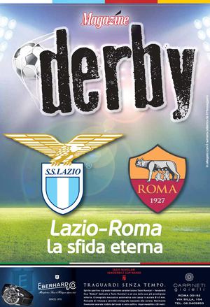 Derby Lazio Roma La sfida eterna