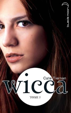 Wicca - Tome 5