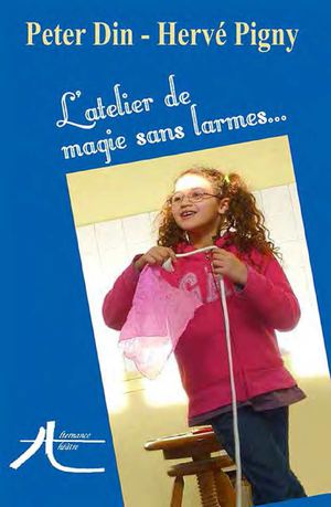 L'atelier de magie sans larmes... (extrait 1er chapitre)