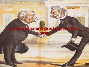 La Restauración Borbónica1874-1902