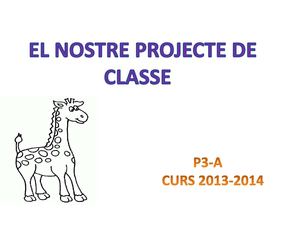 Projecte de classe la GIRAFA Pàrvuls 3 anys grup A