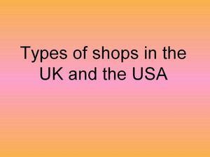 Types of shops in the UK and the
