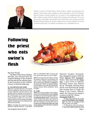 Following the priest who eats swine's flesh?