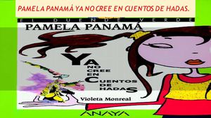 Pamela Panamá ya no cree en cuentos de hadas.
