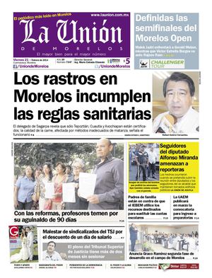 La Unión de Morelos 21 Febrero 2014