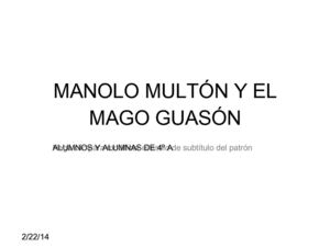 Copia de MANOLO MULTÓN Y EL MAGO GUASÓN