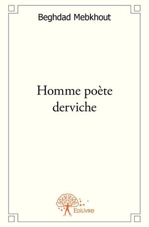 Mebkhout Beghdad homme ,poète et derevwich